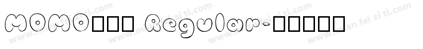 MOMO大点体 Regular字体转换
